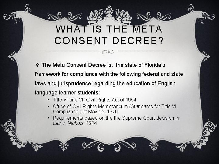 WHAT IS THE META CONSENT DECREE? v The Meta Consent Decree is: the state WHAT IS THE META CONSENT DECREE? v The Meta Consent Decree is: the state