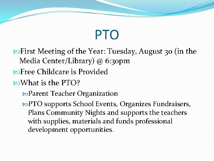 PTO First Meeting of the Year: Tuesday, August 30 (in the Media Center/Library) @