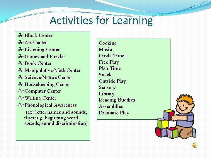 Activities for Learning #Block Center #Art Center #Listening Center #Games and Puzzles #Book Center