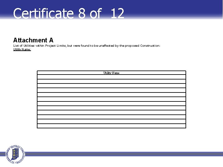 Certificate 8 of 12 Attachment A List of Utilities within Project Limits, but were
