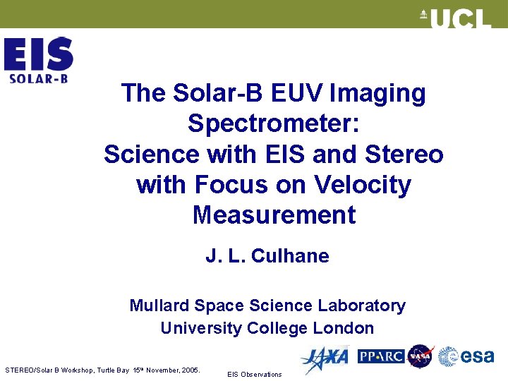 The Solar-B EUV Imaging Spectrometer: Science with EIS and Stereo with Focus on Velocity