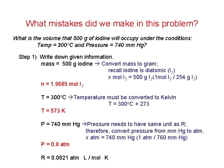 What mistakes did we make in this problem? What is the volume that 500