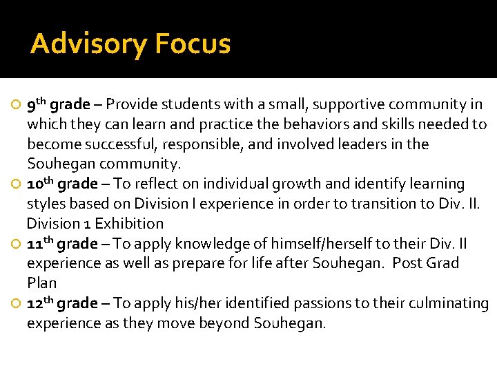 Advisory Focus 9 th grade – Provide students with a small, supportive community in Advisory Focus 9 th grade – Provide students with a small, supportive community in