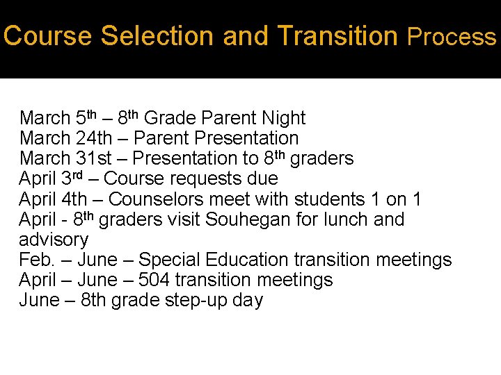 Course Selection and Transition Process March 5 th – 8 th Grade Parent Night Course Selection and Transition Process March 5 th – 8 th Grade Parent Night