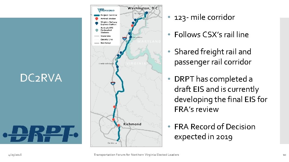  • 123 - mile corridor • Follows CSX’s rail line • Shared freight
