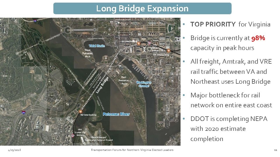 Long Bridge Expansion • TOP PRIORITY for Virginia • Bridge is currently at 98%