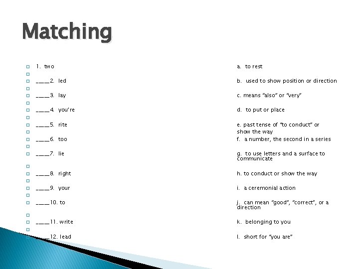 Matching � � � � � � 1. two _____2. _____3. _____4. _____5. _____6.