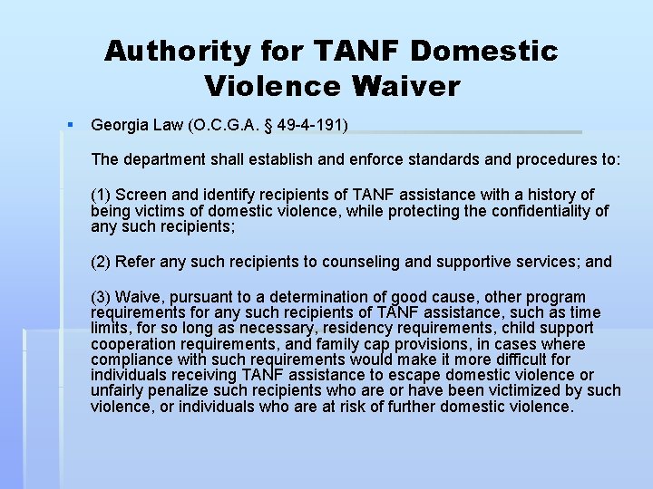 Authority for TANF Domestic Violence Waiver § Georgia Law (O. C. G. A. §