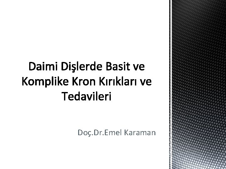 Doç. Dr. Emel Karaman 