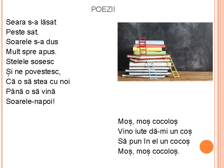 POEZII Seara s-a lăsat Peste sat. Soarele s-a dus Mult spre apus. Stelele sosesc