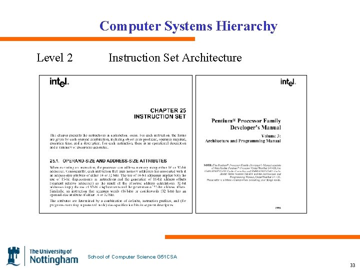 Computer Systems Hierarchy Level 2 Instruction Set Architecture School of Computer Science G 51