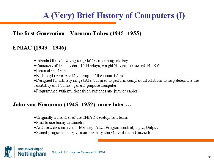 A (Very) Brief History of Computers (I) The first Generation - Vacuum Tubes (1945