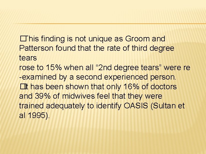 �This finding is not unique as Groom and Patterson found that the rate of �This finding is not unique as Groom and Patterson found that the rate of
