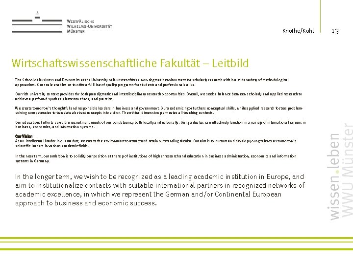 Knothe/Kohl Wirtschaftswissenschaftliche Fakultät – Leitbild The School of Business and Economics at the University