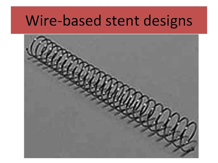 Wire-based stent designs 