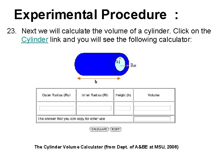 Experimental Procedure : 23. Next we will calculate the volume of a cylinder. Click