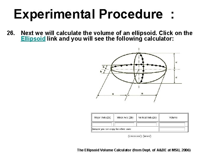 Experimental Procedure : 26. Next we will calculate the volume of an ellipsoid. Click