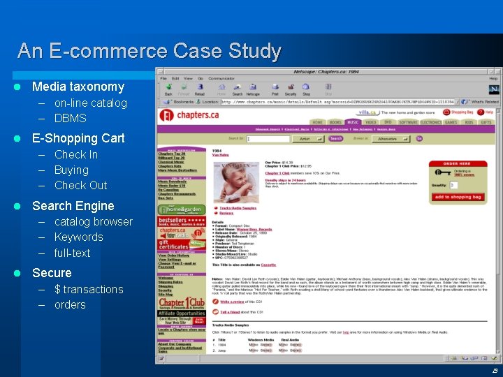 An E-commerce Case Study l Media taxonomy – on-line catalog – DBMS l E-Shopping