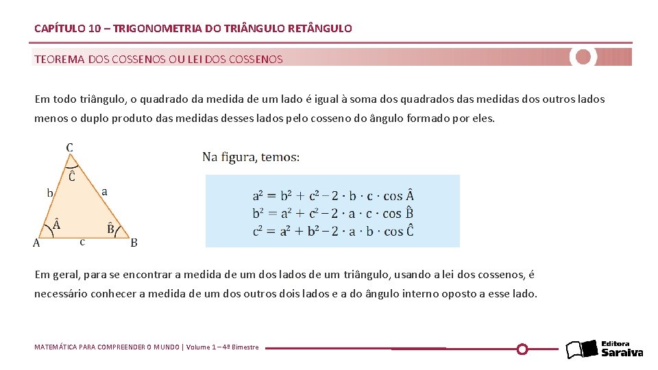 CAPÍTULO 10 – TRIGONOMETRIA DO TRI NGULO RET NGULO TEOREMA DOS COSSENOS OU LEI