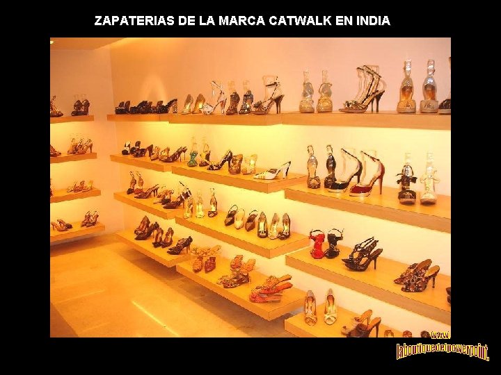 ZAPATERIAS DE LA MARCA CATWALK EN INDIA 