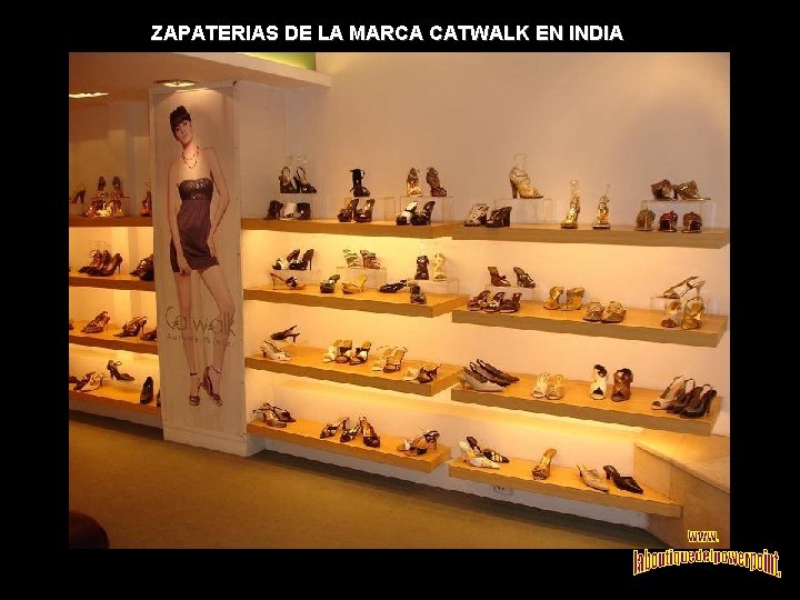 ZAPATERIAS DE LA MARCA CATWALK EN INDIA 