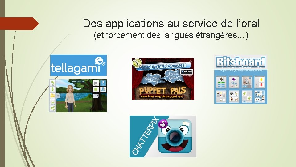 Des applications au service de l’oral (et forcément des langues étrangères…) 