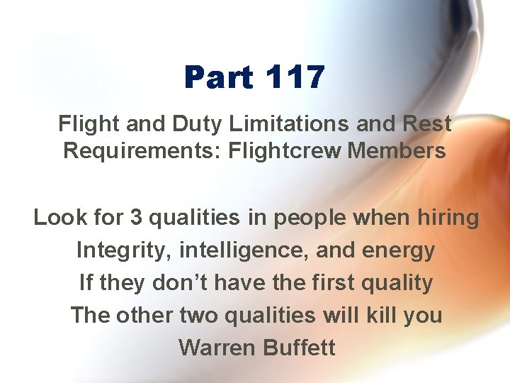 Part 117 Flight and Duty Limitations and Rest Requirements: Flightcrew Members Look for 3