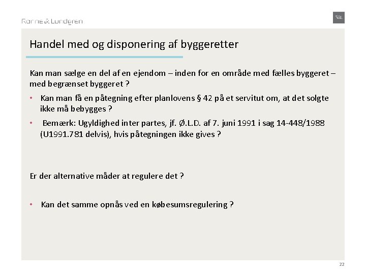 Handel med og disponering af byggeretter Kan man sælge en del af en ejendom