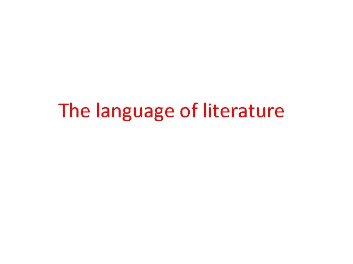 The language of literature 