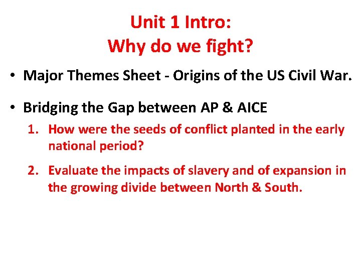 Unit 1 Intro: Why do we fight? • Major Themes Sheet - Origins of