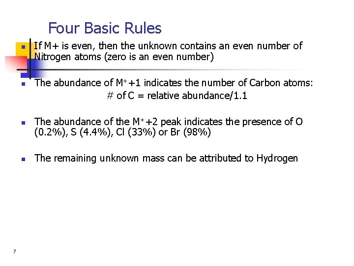 Four Basic Rules n n 7 If M+ is even, then the unknown contains