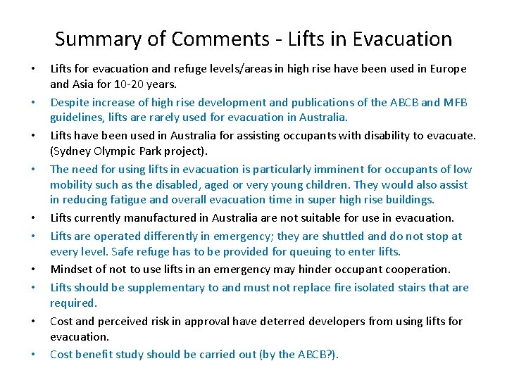 Summary of Comments - Lifts in Evacuation • • • Lifts for evacuation and