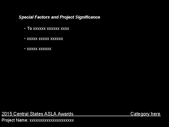 Special Factors and Project Significance • To xxxxxx • xxxxxx • xxxxxx • 2015