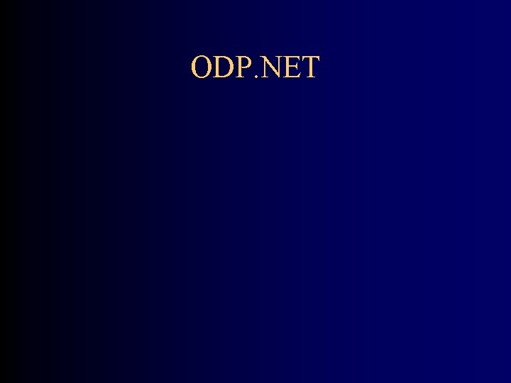 ODP. NET 