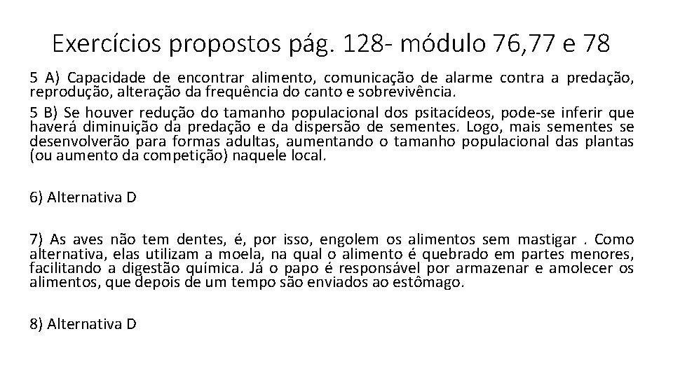 Exercícios propostos pág. 128 - módulo 76, 77 e 78 5 A) Capacidade de