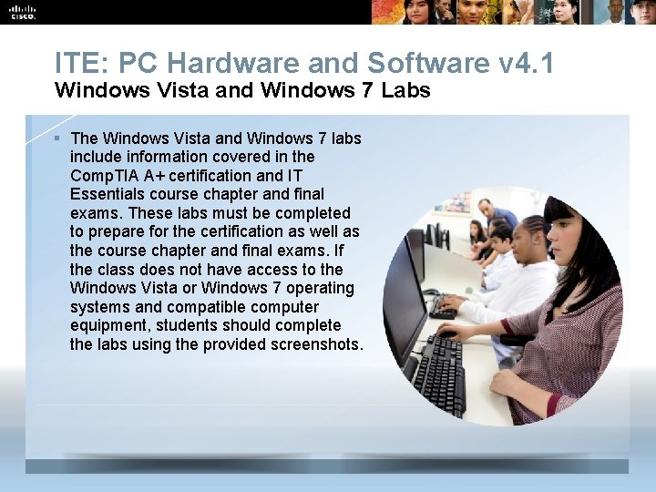 ITE: PC Hardware and Software v 4. 1 Windows Vista and Windows 7 Labs