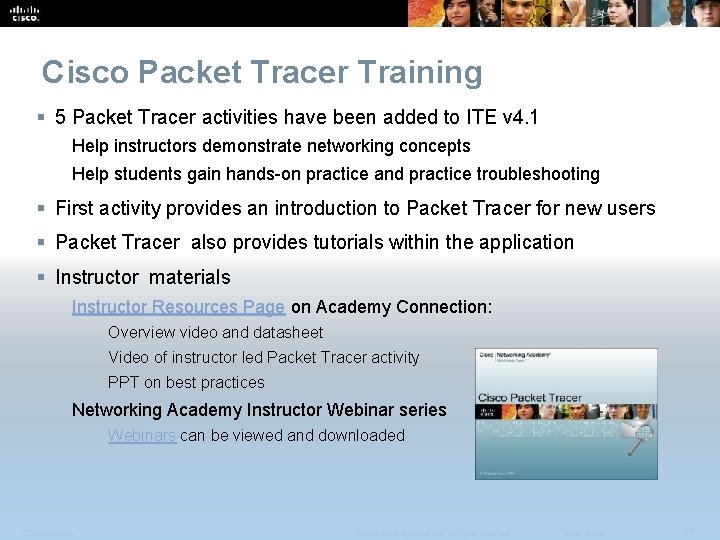 Cisco Packet Tracer Training § 5 Packet Tracer activities have been added to ITE