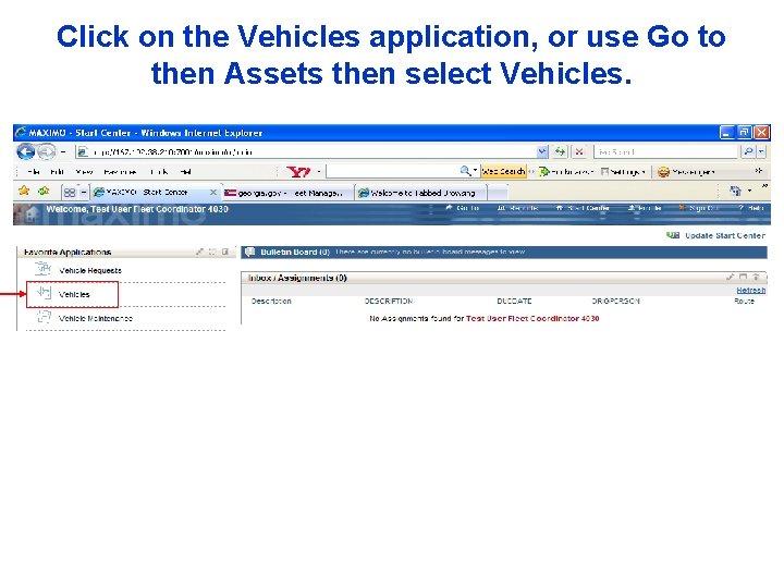 Click on the Vehicles application, or use Go to then Assets then select Vehicles.
