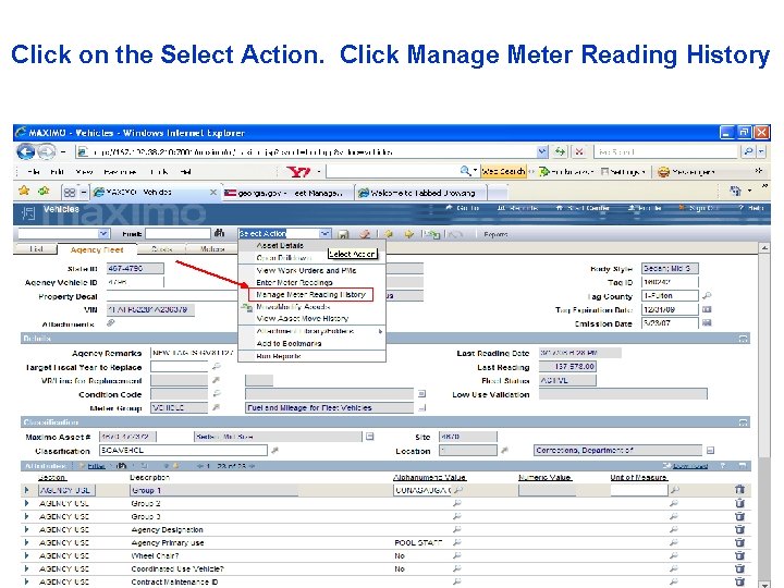 Click on the Select Action. Click Manage Meter Reading History 