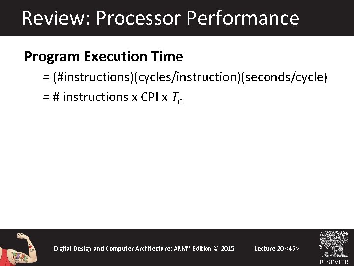 Review: Processor Performance Program Execution Time = (#instructions)(cycles/instruction)(seconds/cycle) = # instructions x CPI x Review: Processor Performance Program Execution Time = (#instructions)(cycles/instruction)(seconds/cycle) = # instructions x CPI x