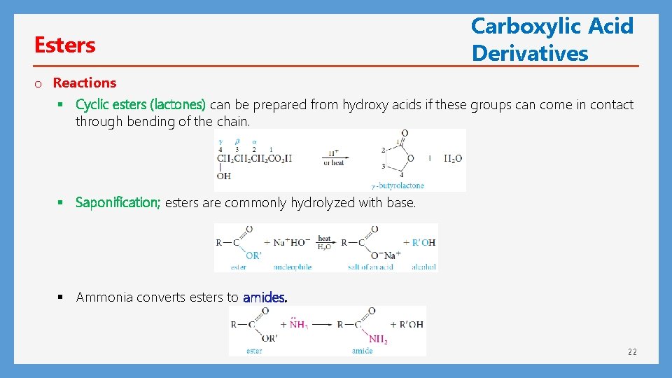 Esters Carboxylic Acid Derivatives o Reactions § Cyclic esters (lactones) can be prepared from
