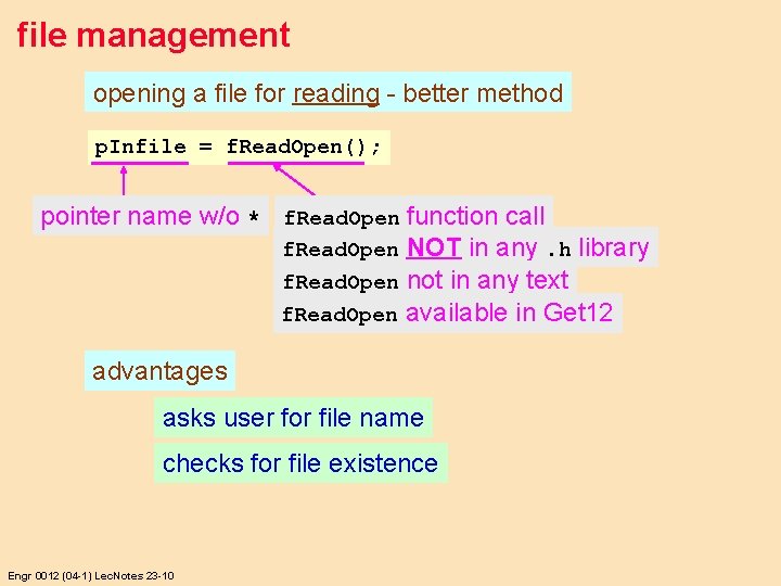 file management opening a file for reading - better method p. Infile = f.