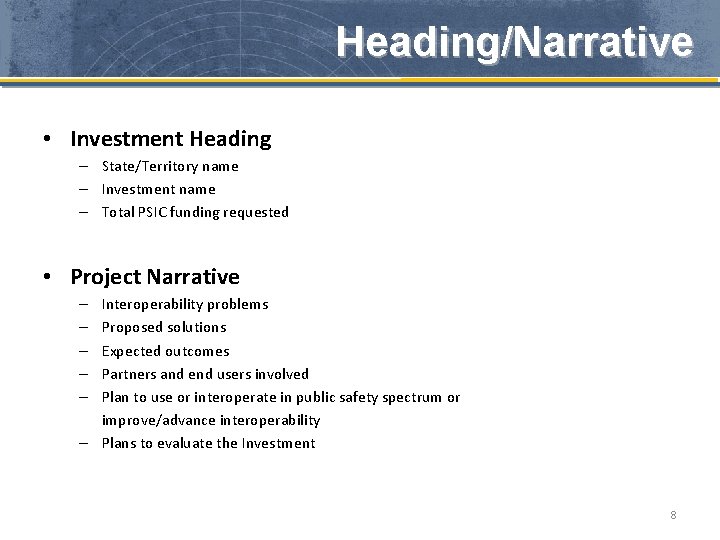 Heading/Narrative • Investment Heading – State/Territory name – Investment name – Total PSIC funding
