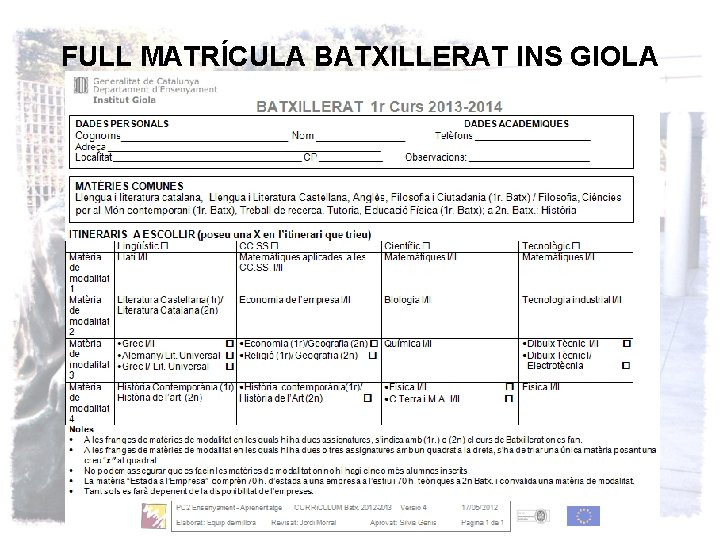 FULL MATRÍCULA BATXILLERAT INS GIOLA 
