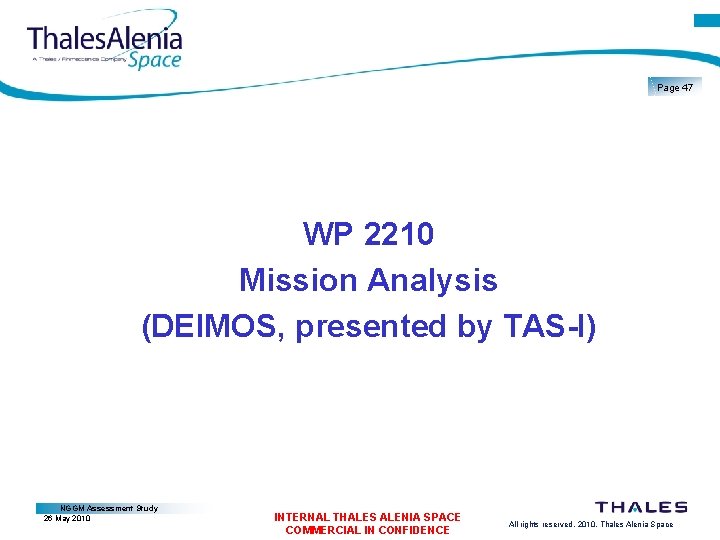 Page 47 WP 2210 Mission Analysis (DEIMOS, presented by TAS-I) NGGM Assessment Study 26