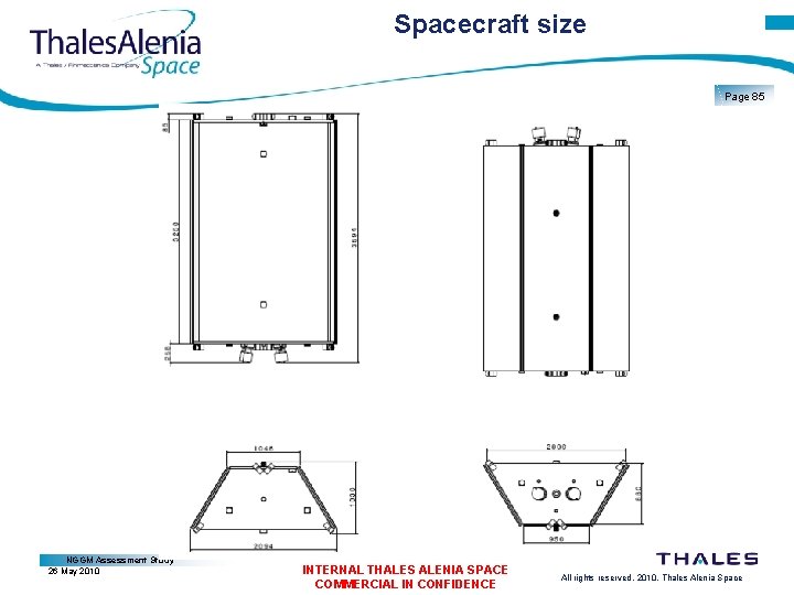 Spacecraft size Page 85 NGGM Assessment Study 26 May 2010 INTERNAL THALES ALENIA SPACE