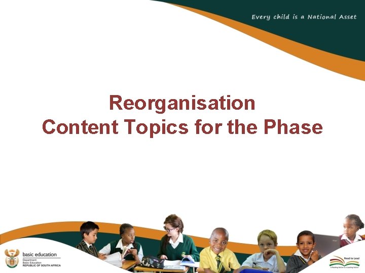 Reorganisation Content Topics for the Phase 