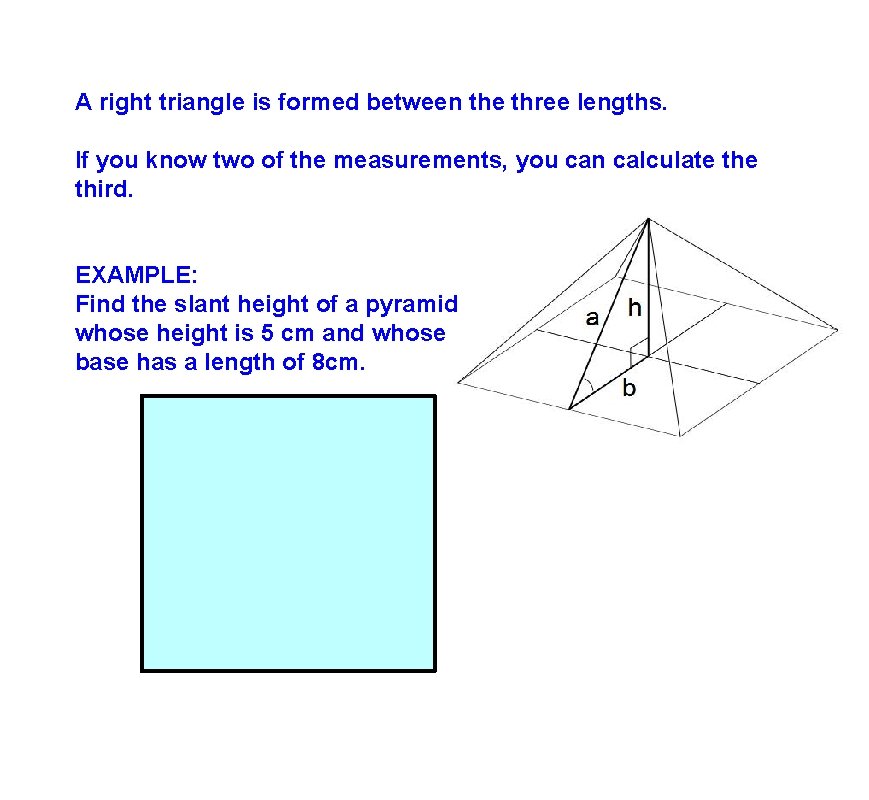 A right triangle is formed between the three lengths. If you know two of