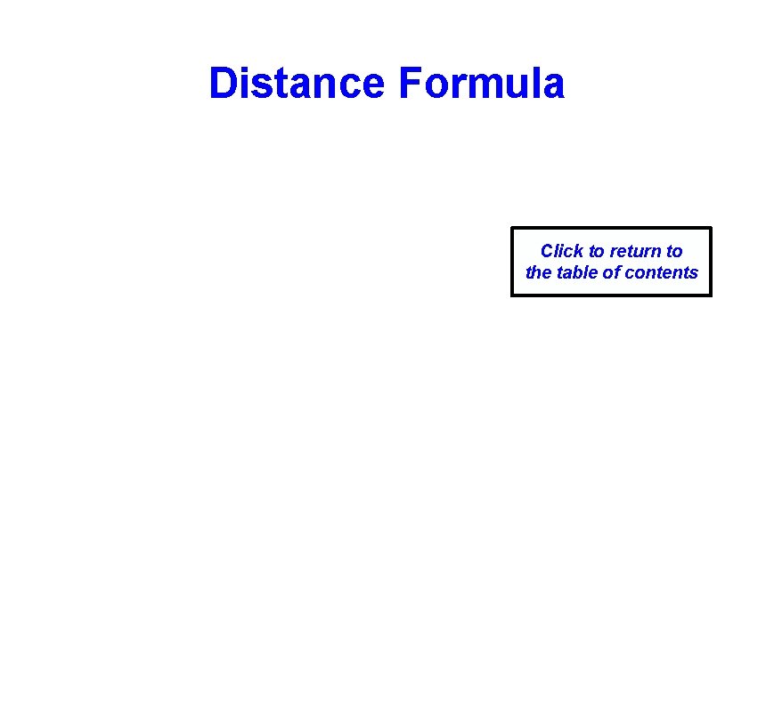 Distance Formula Click to return to the table of contents 
