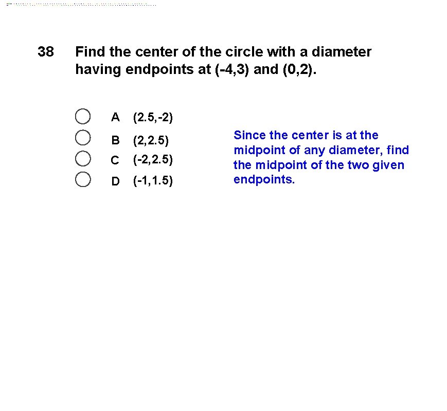 38 Find the center of the circle with a diameter having endpoints at (